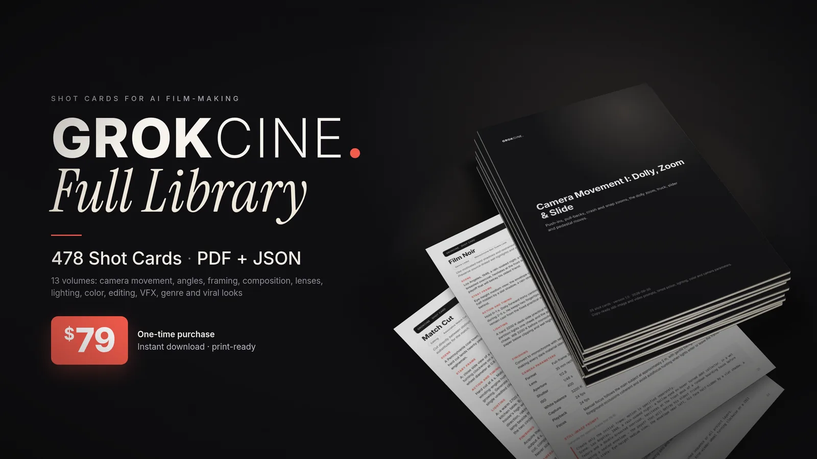GrokCine Full Library: 478 shot cards as PDF plus JSON for $79, a one-time purchase, shown as a stack of 13 printed volumes with loose cards